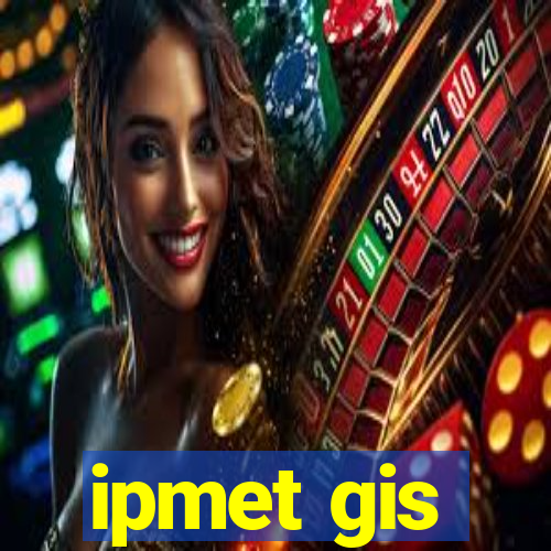 ipmet gis